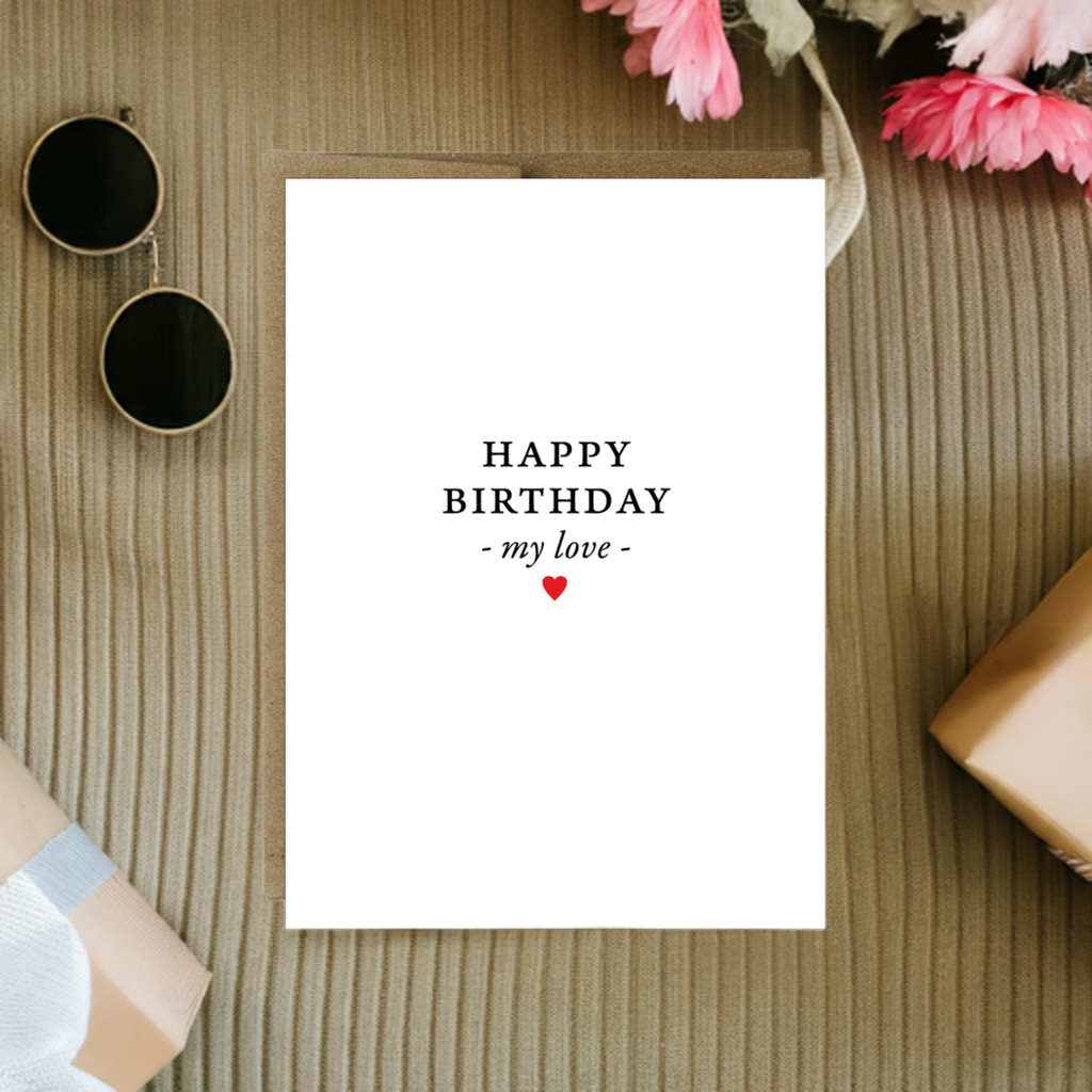 Happy Birthday My Love Greeting Card